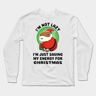 I'm not lazy I'm just saving my energy for Christmas Capybara Santa Long Sleeve T-Shirt